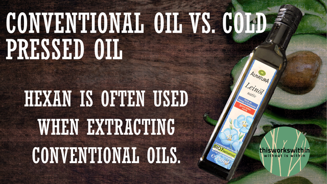 Conventional oil vs Cold pressed oil